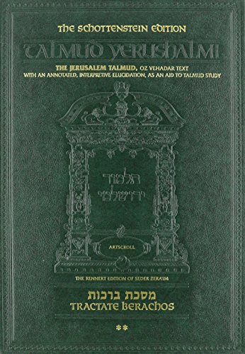Talmud Yerushalmi, The Schottenstein Edition: Tractate Berachos: 2