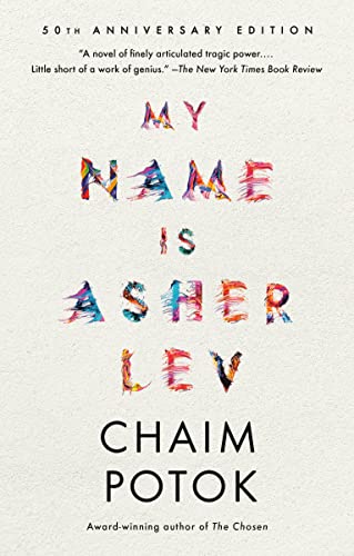 My Name Is Asher Lev | A Novel