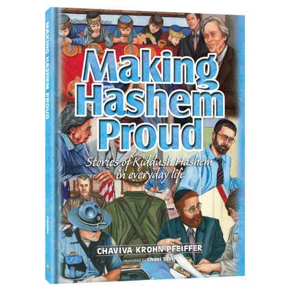 Making Hashem Proud