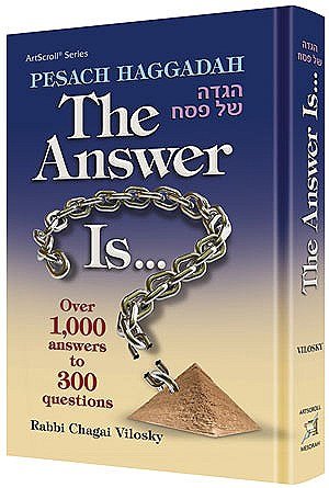 Pesach Haggadah: The Answer Is…