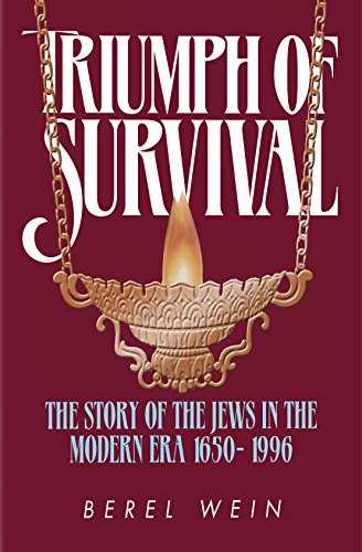 Triumph of Survival Compact Size: The Story of the Jews in the Modern Era 1650-1995