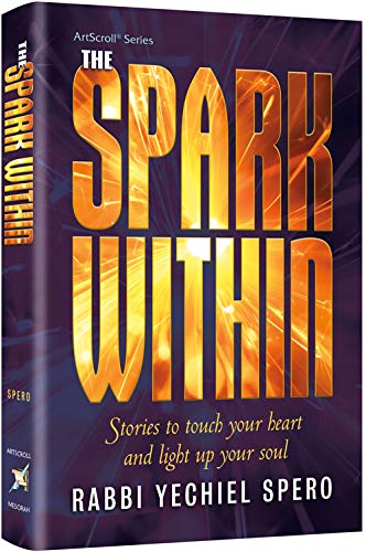The Spark Within: Stories to touch your heart and ignite your soul