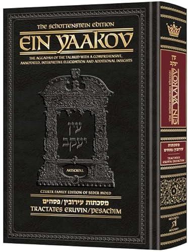 Ein Yaakov: Tractate Eruvin, Pesachim | Volume 4 in the series | Schottenstein Edition