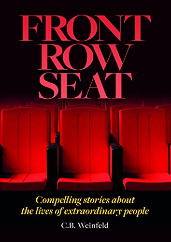 Front Row Seat Compelling stories about the lives of extraordinary people