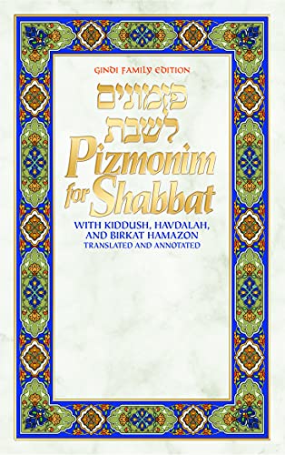 Pizmonim for Shabbat: Gindi Family Edition