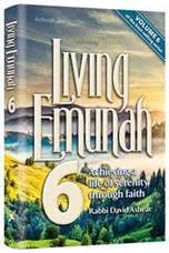Living Emunah 6 | Achieving A Life of Serenity through Faith | Paperback Large Edition