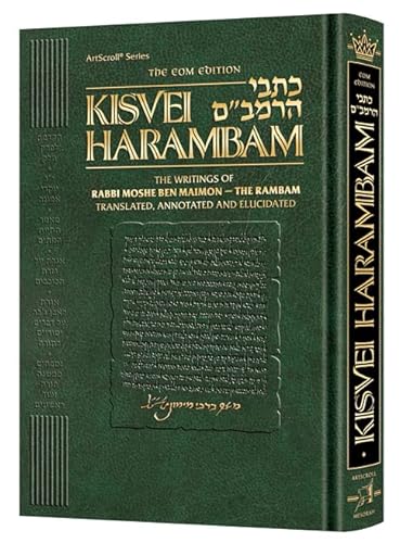 Kisvei HaRambam | Volume 1 | The Writings of Rabbi Moshe ben Maimon - The Rambam | Translated, Annotated and Elucidated