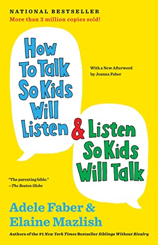 How to Talk So Kids Will Listen & Listen So Kids Will Talk (The How To Talk Series) | Hard Cover Edition