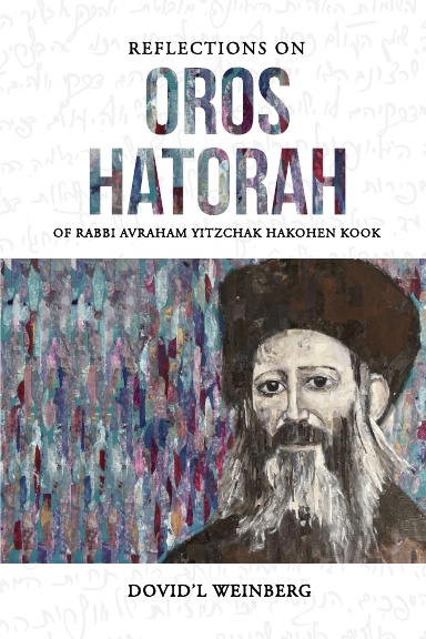 Reflections on Oros Hatorah