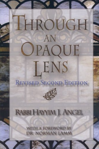 Through an Opaque Lens: The Bible Refracted Through Eternal Rabbinic Wisdom