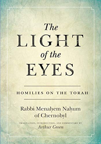 The Light of the Eyes: Homilies on the Torah | Ma'or Einayim