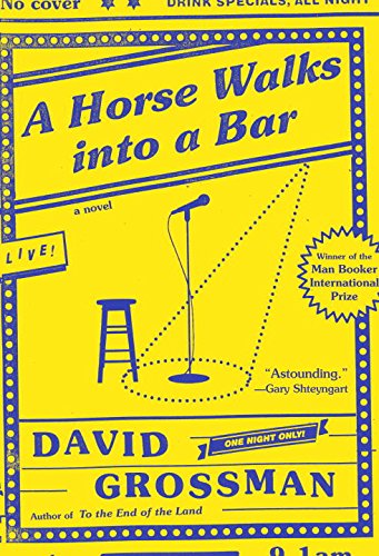 A Horse Walks into a Bar: A Novel