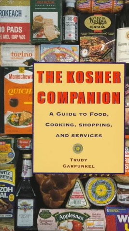 The Kosher Companion: A Guide to Food, Cooking, Shopping, and Services