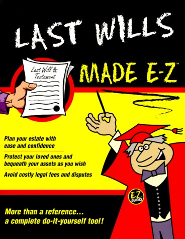 Last Wills Made E-Z (Made E-Z Guides)