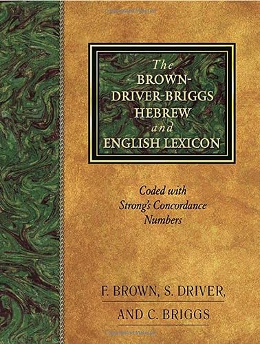 The Brown-Driver-Briggs Hebrew and English Lexicon