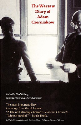 The Warsaw Diary of Adam Czerniakow: Prelude to Doom 