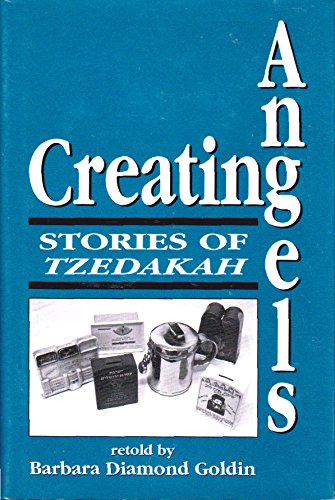 Creating Angels: Stories of Tzedakah