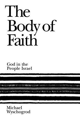 The Body of Faith: God in the People Israel