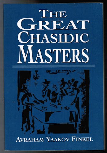 The Great Chasidic Masters