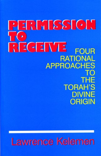 [9781568710990] Permission to Receive - Four rational approaches to the Torah's Divine Origin