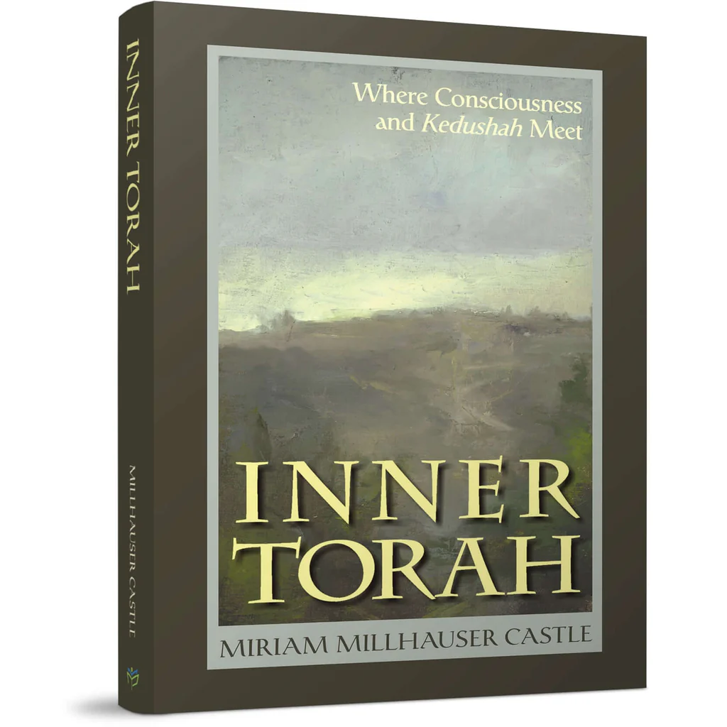 Inner Torah: Where Consciousness and Kedushah Meet