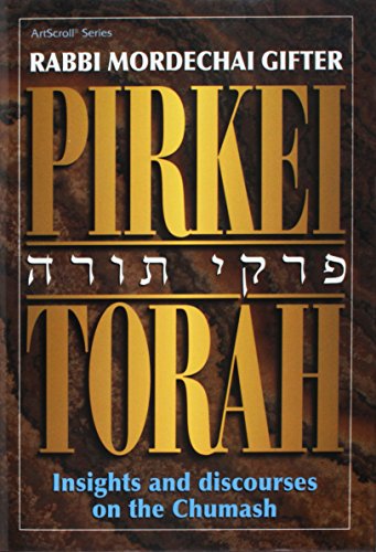 Pirkei Torah / Rabbi Mordechai Gifter