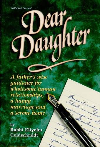 Dear Daughter / R. Eliyahu Goldschmidt