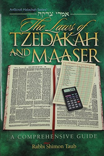 The laws of tzedakah and maaser =: [Imre tsedakaḳah] : a comprehensive guide (ArtScroll halachah series)
