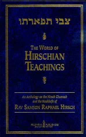 Tzvi Tif'arto: Hirschian Teachings