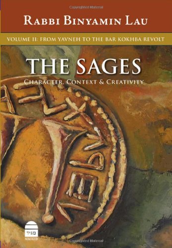 The Sages | Volume 2: From Yavne to the Bar Kokhba Revolt