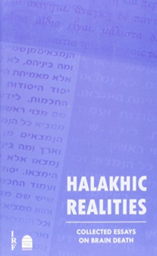 Halakhic Realities: Collected Essays on Brain Death