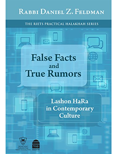 False Facts and True Rumors: Lashon HaRa in Contemporary Culture