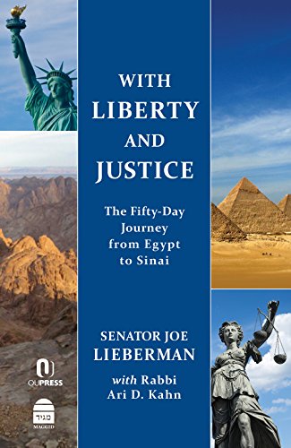 With Liberty and Justice: The Fifty Day Journey from Egypt to Sinai