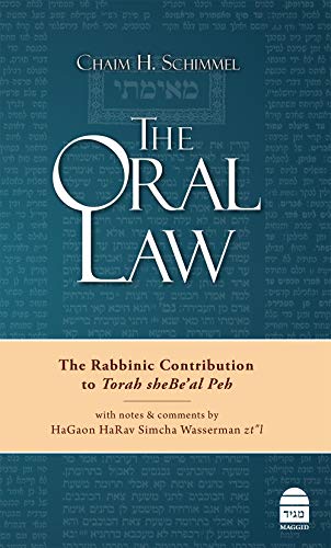 The Oral Law: The Rabbinic Contribution to Torah sheBe'al Peh