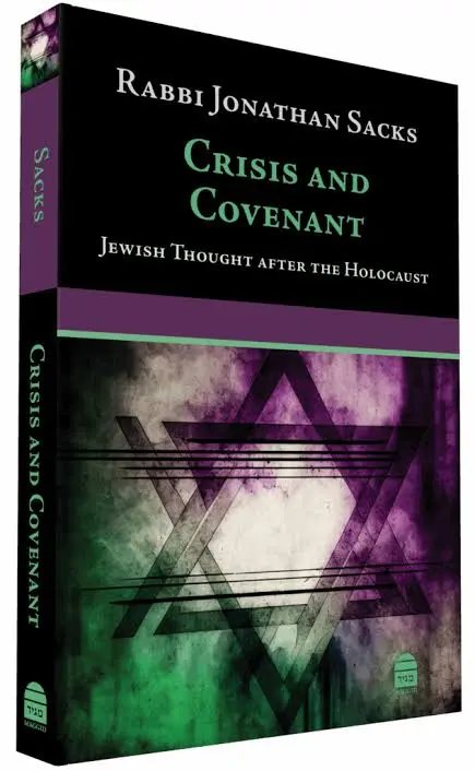 Crisis and Covenant: Jewish Thought After the Holocaust