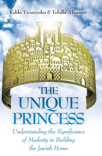 The Unique Princess; Understanding the Significance of Modesty in Building the Jewish Home