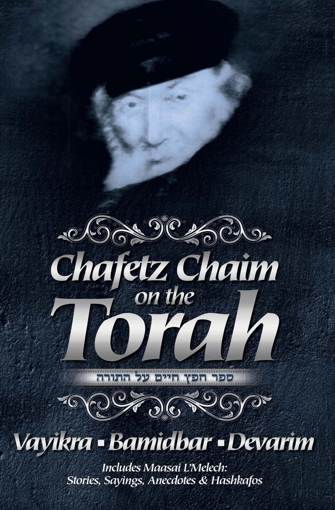 Chafetz Chaim on the Torah - Volume 2; Vayikra - Bamidbar - Devarim