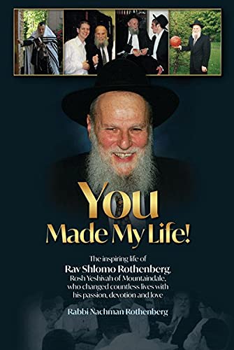 You Made My Life! | Rav Rothenberg