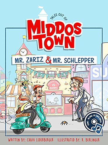 Tales Out of Middos Town: Mr. Zariz & Mr. Schlepper