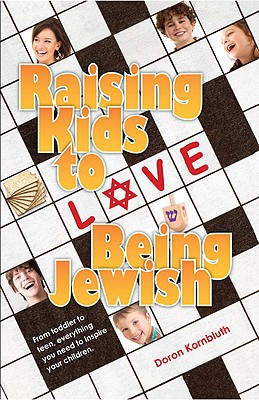 Raising Kids to Love Being Jewish