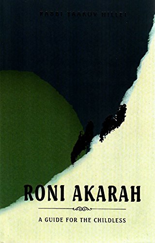 Roni Akarah: A Guide for the Childless