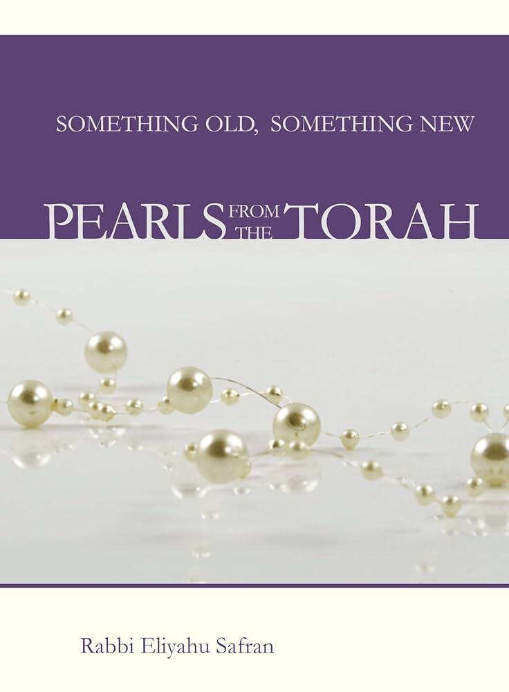 Something Old, Something New: Pearls from the Torah
