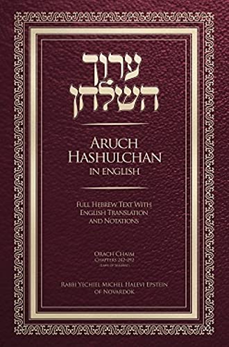 Aruch Hashulchan in English: Orach Chaim, Chapters 242-292 (Laws of Shabbat)