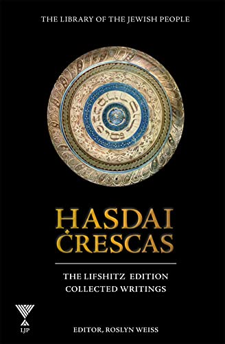 Hasdai Crescas: Collected Writings | Library of the Jewish People Series