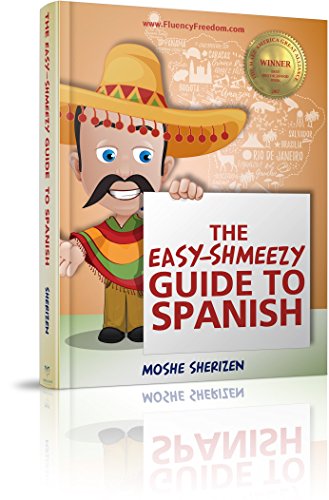 The Easy-Shmeezy Guide to Spanish