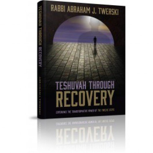 Teshuvah Through Recovery - Experience the transformative power of the twelve steps