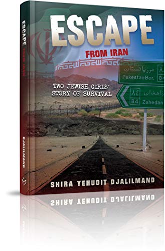 Escape from Iran: Two Jewish Girls' Story of Survival