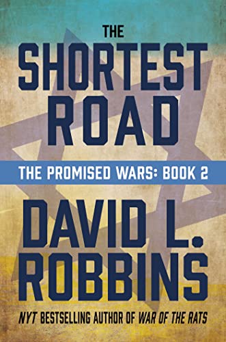 The Shortest Road: The Promised Wars: Book Two (2)
