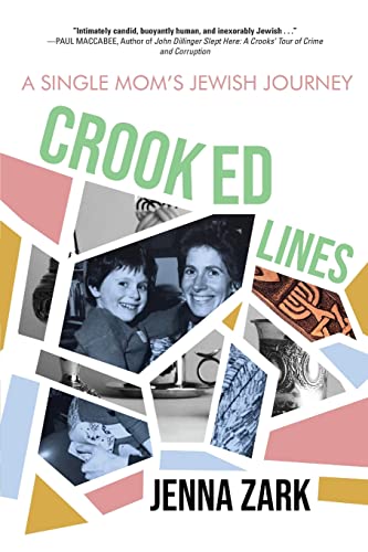 Crooked Lines: A Single Mom's Jewish Journey