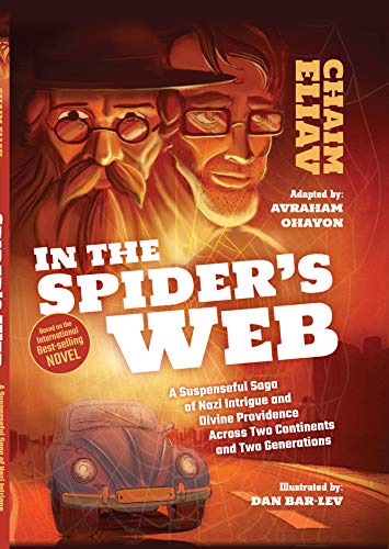 In The Spider's Web: A Suspenseful Saga of Nazi Intrigue and Divine Providence Across Two Continents and Two Generations